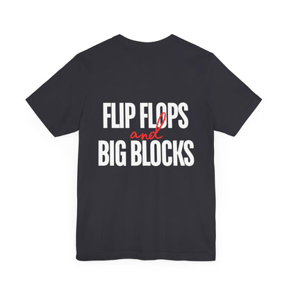 Flip Flops and Big Blocks